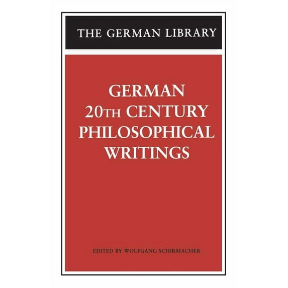 German Library German 20th Century Philosophical Writings, (Paperback)