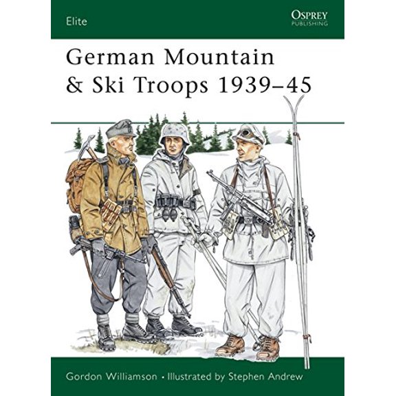 Pre-Owned German Mountain & Ski Troops 1939-45 (Paperback) 1855325721 9781855325722