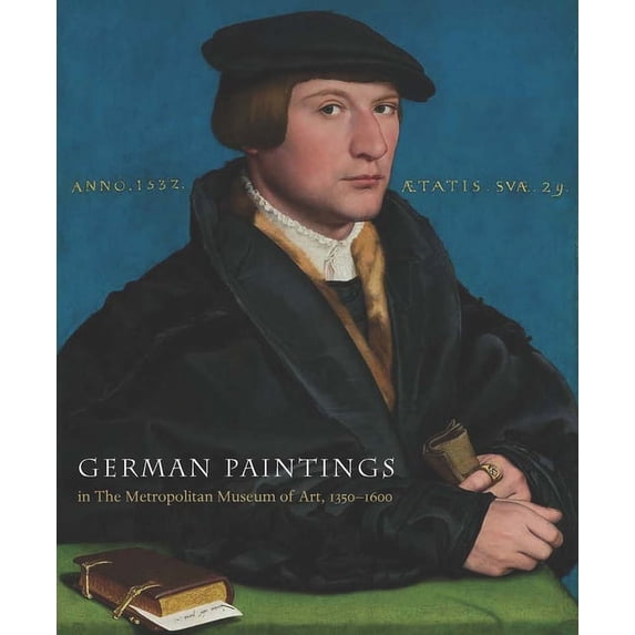German Paintings in The Metropolitan Museum of Art, 1350-1600 (Hardcover)