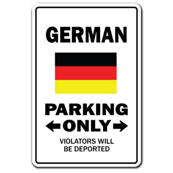 German Parking Decal | Indoor/Outdoor | Funny Home Décor for Garages, Living Rooms, Bedroom, Offices | SignMission Gag Novelty Gift Funny Germany Deutschland Europe Decal Wall Plaque