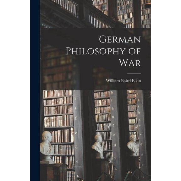 German Philosophy of War, (Paperback)