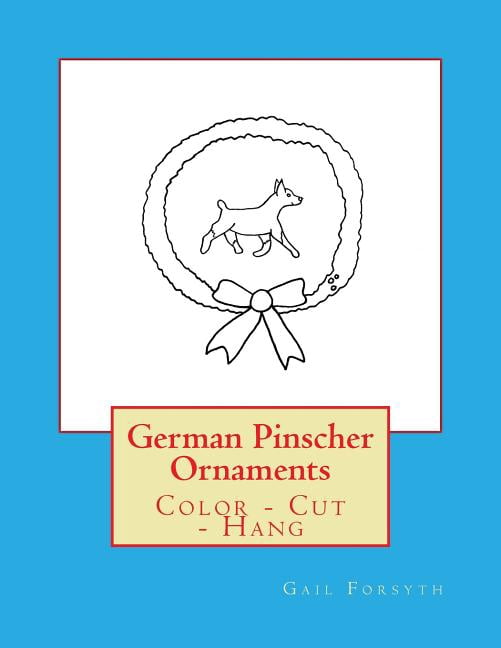 German Pinscher Ornaments: Color - Cut - Hang (Paperback)