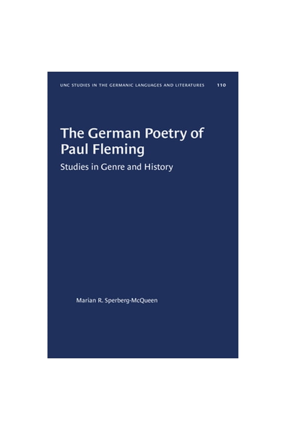 Pre-Owned German Poetry of Paul Fleming: Studies in Genre and History (Hardcover) by Marian R Sperberg-Mcqueen