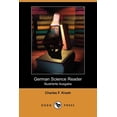 thumbnail image 1 of German Science Reader : An Introduction to Scientific German, for Students of Physics, Chemistry and Engineering (Illustrierte Ausgabe) (Dodo (Paperback), 1 of 1