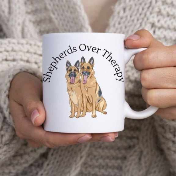 German Shephe Over Therapy Two Shephe Hugging Mug  Hilarious Dog Lovers.