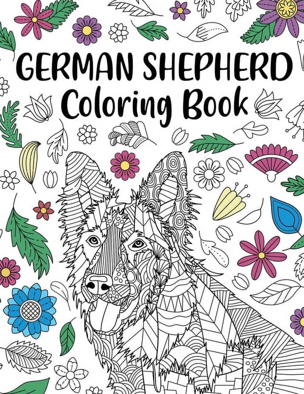 German Shepherd Coloring Book: Adult Coloring Book, Dog Lover Gifts, Mandala Coloring Pages, Doodle Animal Kingdom, Dog , (Paperback)
