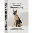 thumbnail image 1 of Pre-Owned German Shepherd Dog: A Comprehensive Guide to Owning and Caring for Your Dog (Hardcover) 1593782012 9781593782016, 1 of 1