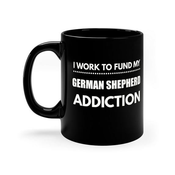 German Shepherd Lover 11 oz Coffee Mug - Humorous Gift for Dog Owners White Ceramic