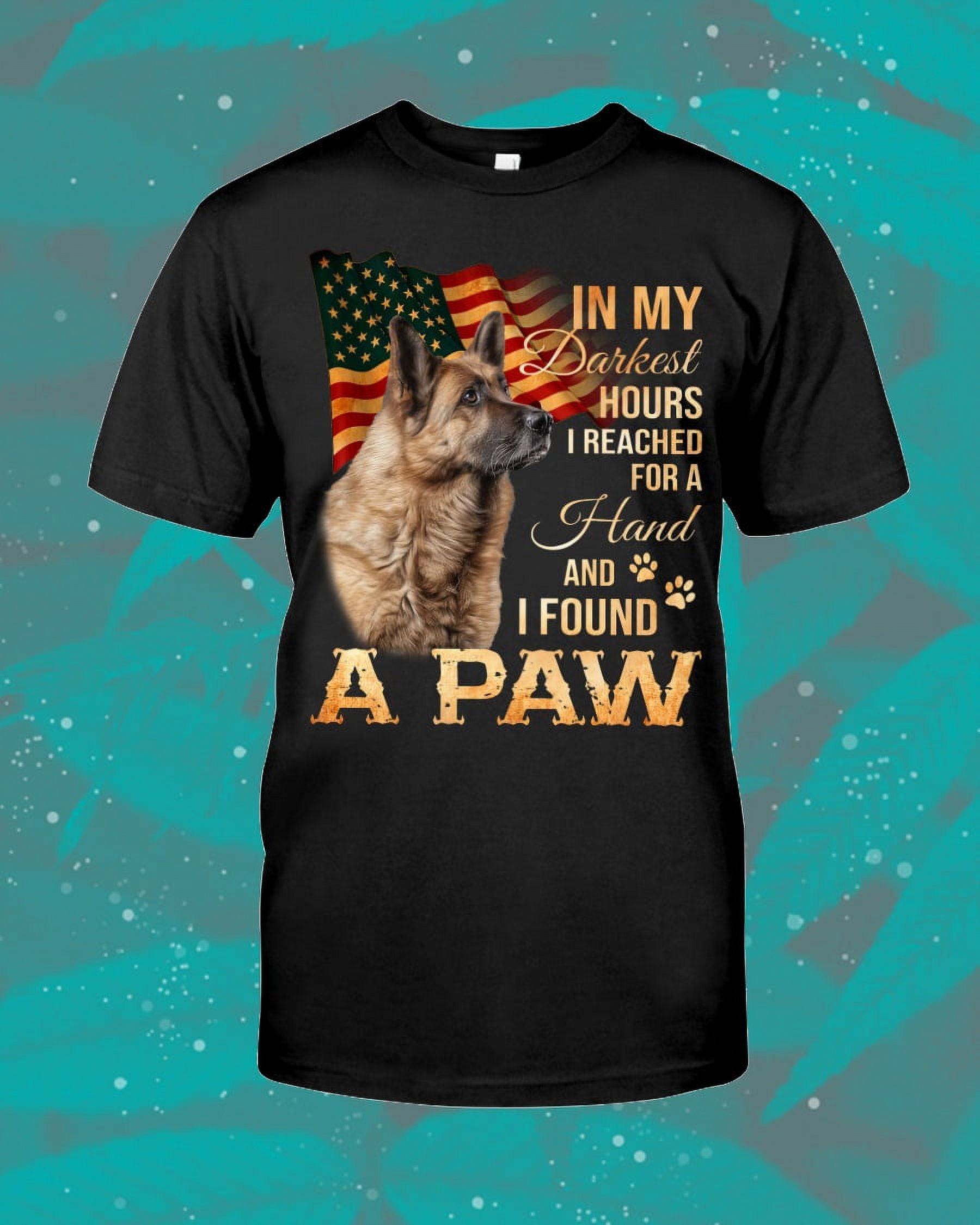 German Shepherd Lover My Darkest Hours Shirt Gift Black Size up to 4XL