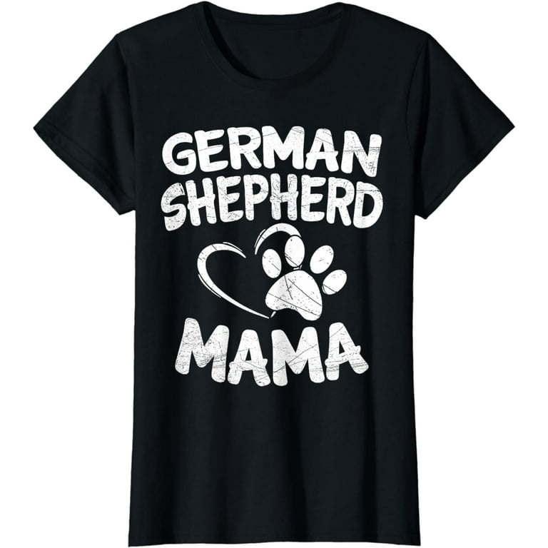 German Shepherd Dog Mom Funny Shirt Owners Gift German Shepherd Dog Mom Funny Shirt Owners Gift