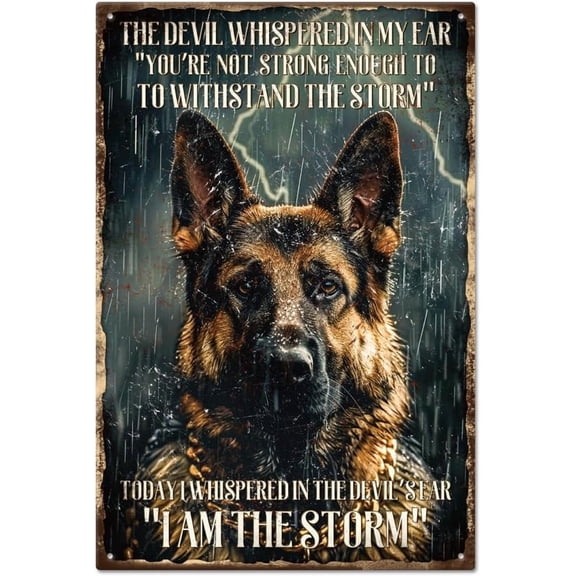 German Shepherd Tin Sign Black Dog Metal Tin Sign Vintage Metal Tin Sign 12×8inch I Am The Storm Funny Wall Decor Tin Signs for DIY
