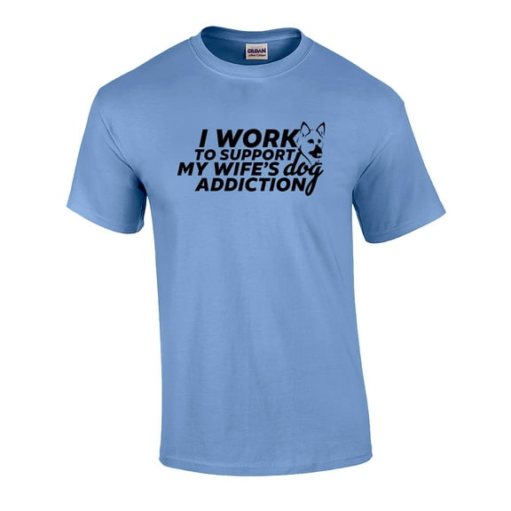 German Shepherd Work to Support My Wifes Dog Addiction Short Sleeve T-shirt-Carolin Carolina Blue