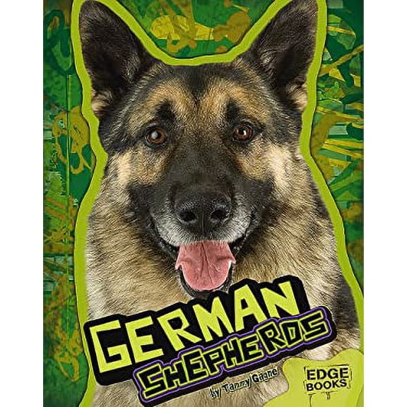 Pre-Owned German Shepherds (Edge Books: All About Dogs) (Unknown) 1429619511 9781429619516