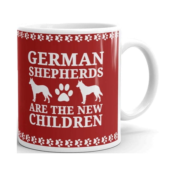 German Shepherds are the New Children Dog Accessories Coffee Tea Ceramic Mug Office Work Cup Gift 11 oz