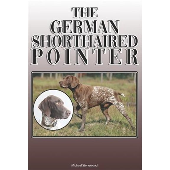The German Shorthaired Pointer (Paperback)