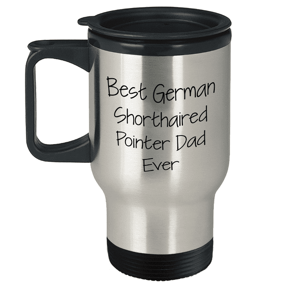 German Shorthaired Pointer Gifts for Best German Shorthaired Pointer Dad Ever - 14oz Travel Mug with Cute German Shorthaired Pointer Dog Mom Dad Gifts for Mother's Day