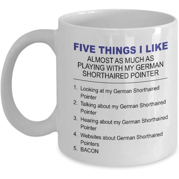 German Shorthaired Pointer Mug - Five Thing I Like About My German Shorthaired Pointer