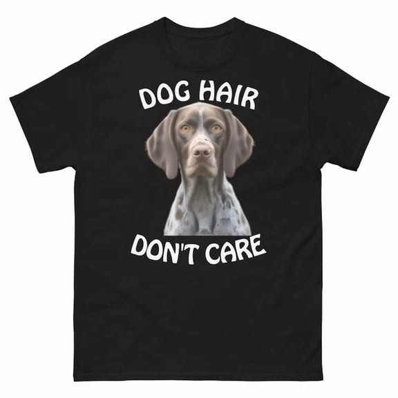 German Shorthaired Pointer Unisex S-5Xl T-Shirt Dog Hair Don'T Care