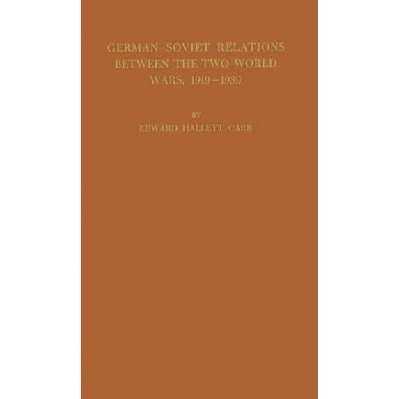 German-Soviet Relations Between the Two World Wars, 1919-1939, (Hardcover)