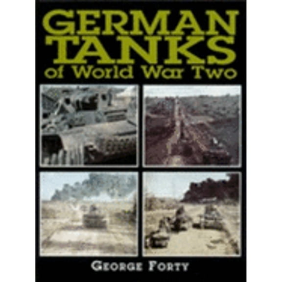 Pre-Owned German Tanks of World War Two (Hardcover) 1854094386 9781854094384