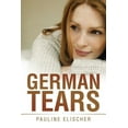 thumbnail image 1 of German Tears  Paperback  1543419585 9781543419580 Pauline Elischer, 1 of 1