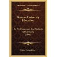 thumbnail image 1 of German University Education : Or The Professors And Students Of Germany (1846) (Paperback), 1 of 1