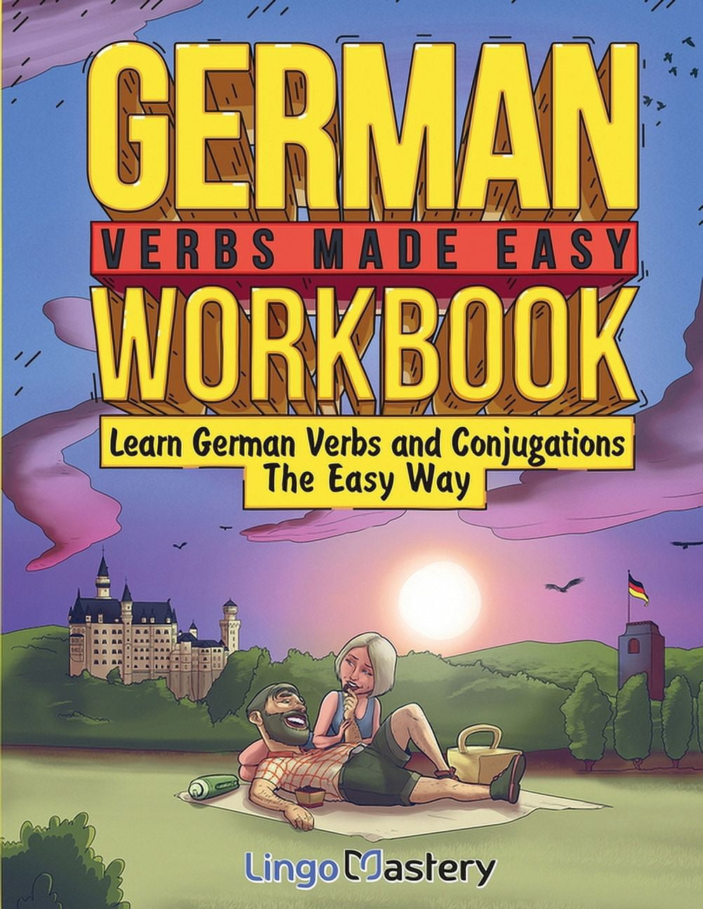 German Verbs Made Easy Workbook: Learn German Verbs and Conjugations ...
