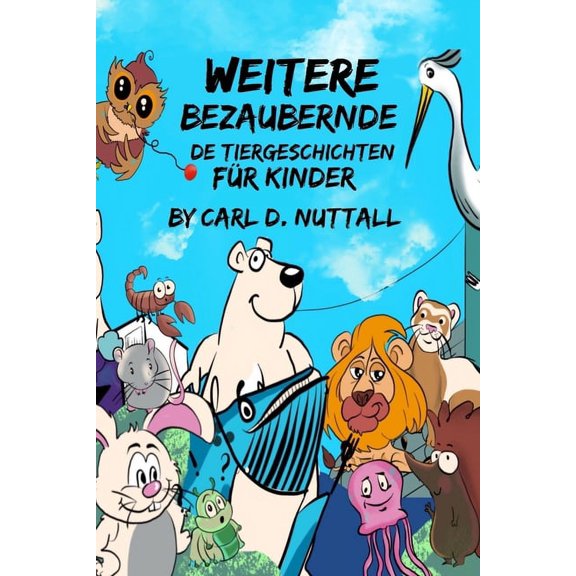 Kurzgeschichten Fr Kinder Weitere Bezaubernde Tiergeschichten fr Kinder, Book 2, (Paperback)