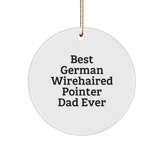 German Wirehaired Pointer Dad Ever Gifts from Family to Friends - Circle Ornament for Christmas