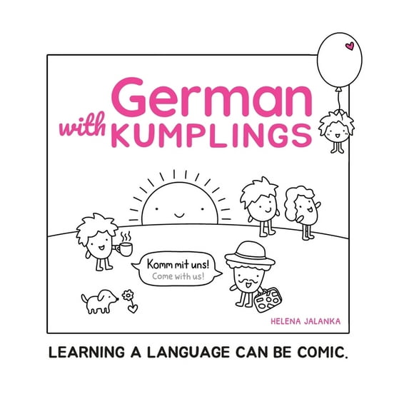 German with Kumplings: Learning a Language Can Be Comic., (Hardcover)