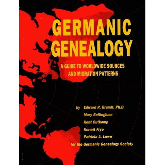 Pre-Owned Germanic Genealogy: A Guide to Worldwide Sources and Migration Patterns (Paperback) 0964433702 9780964433700