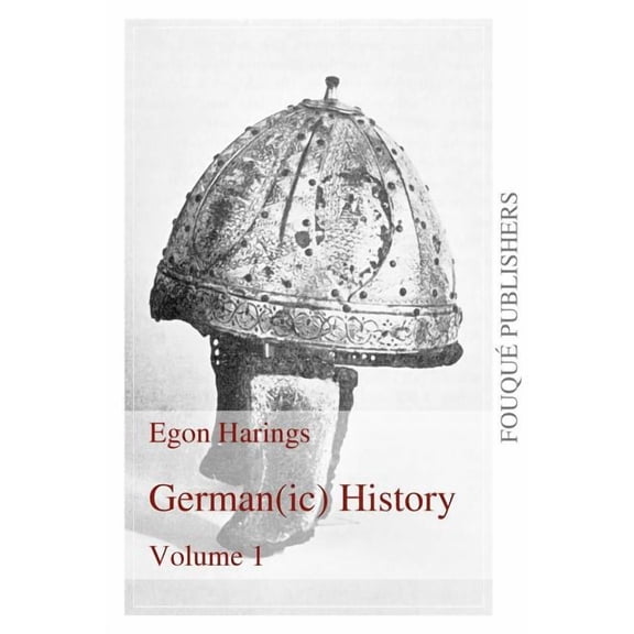 Germanic History Volume I, (Paperback)