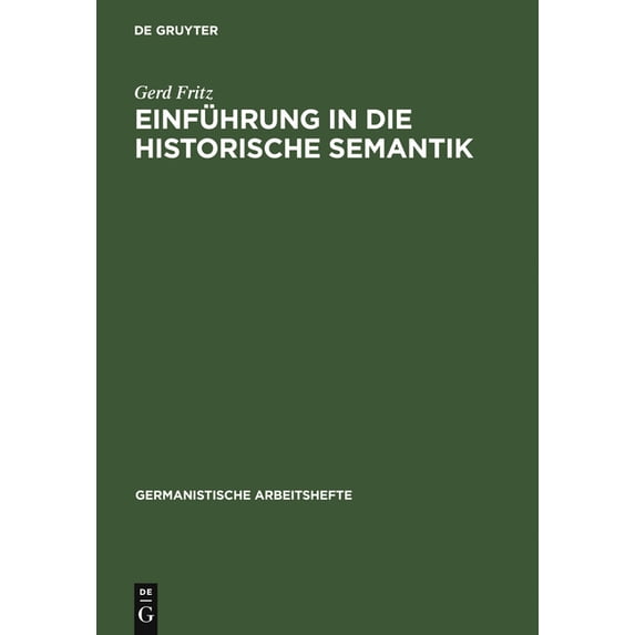 Germanistische Arbeitshefte Einführung in Die Historische Semantik, Book 42, (Hardcover)
