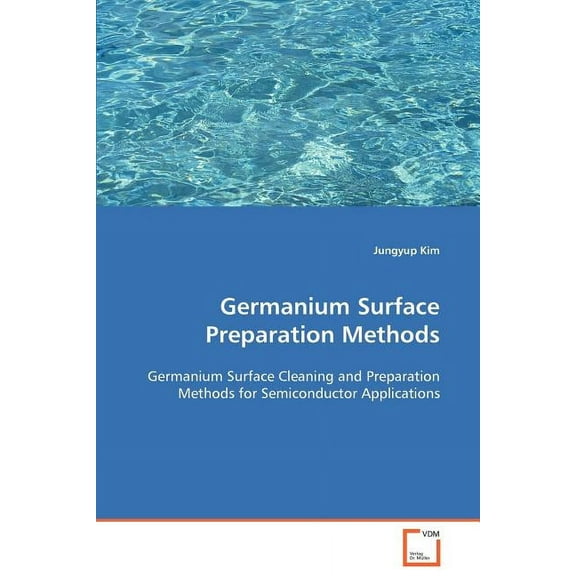 Germanium Surface Preparation Methods (Paperback)