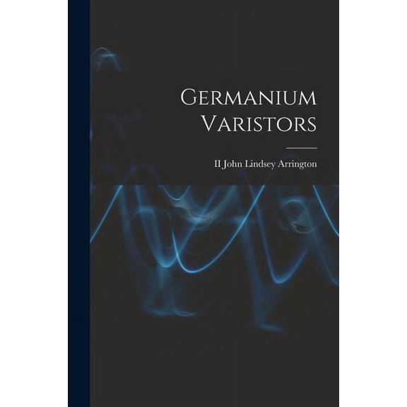 Germanium Varistors, (Paperback)