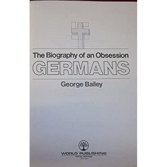 Pre-Owned Germans: the biography of an obsession, Used [Hardcover]