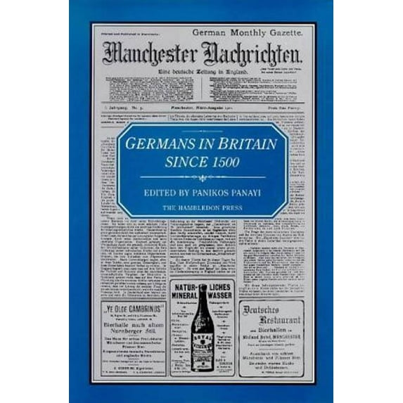 Germans in Britain Since 1500, (Hardcover)