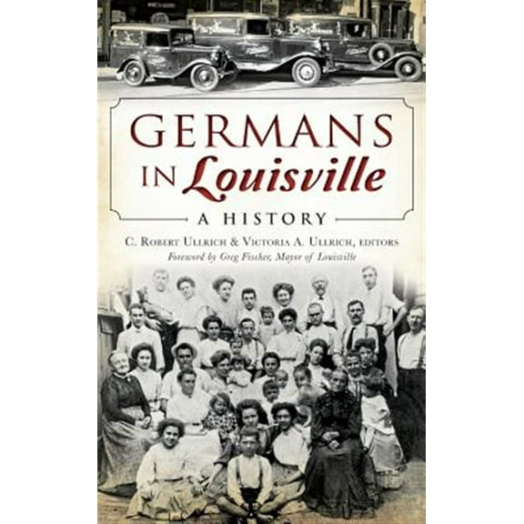 Germans in Louisville: A History (Hardcover)