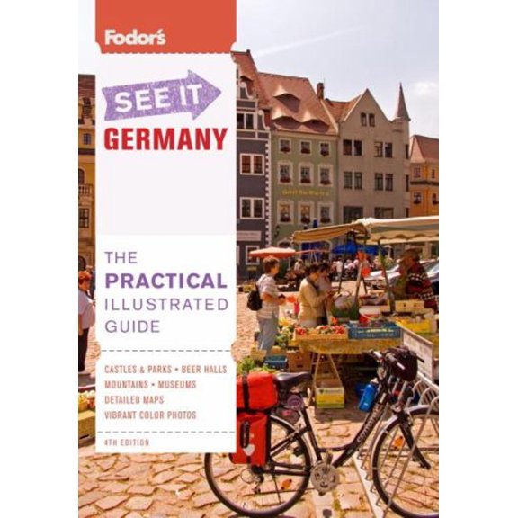 Pre-Owned Fodor's See It Germany, 4th Edition (Full-color Travel Guide) (Paperback) 0307928675 9780307928672