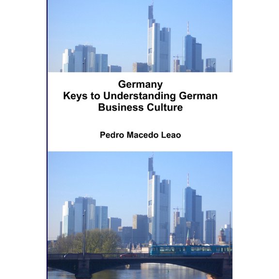 Germany - Keys to Understanding German Business Culture, (Paperback)