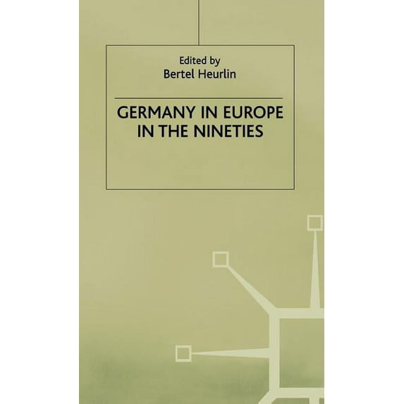 Germany in Europe in the Nineties, (Hardcover)
