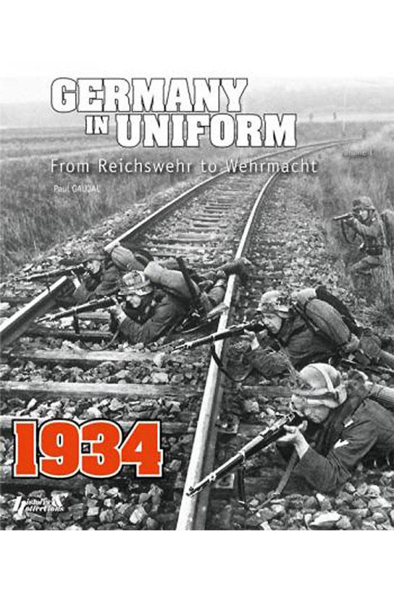 Germany in Uniform 1934 Paul Gaujac (Paperback)