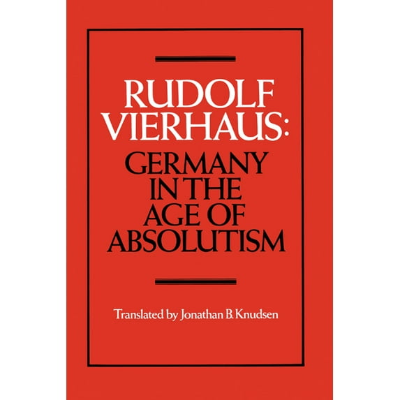 Germany in the Age of Absolutism, (Hardcover)