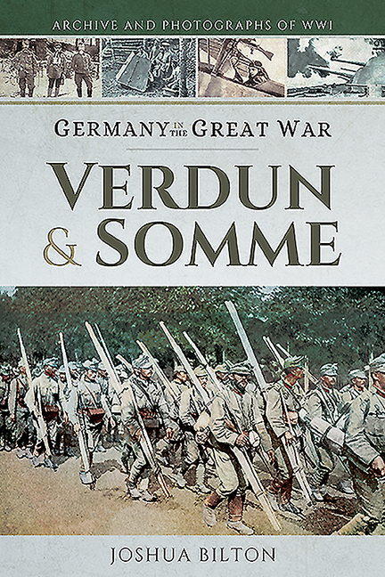 Germany in the Great War: Germany in the Great War: Verdun & Somme (Paperback)