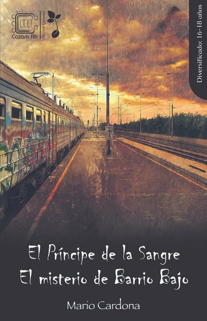 Germinal El PrÃ­ncipe de la Sangre El misterio de Barrio Bajo, Book 1, (Paperback)