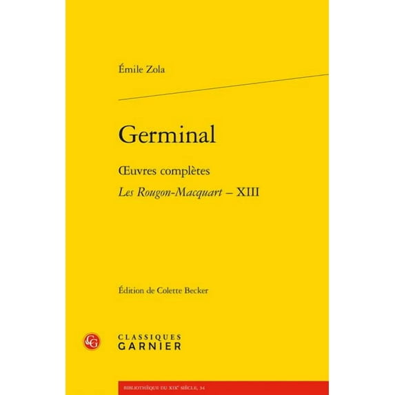 Germinal: Oeuvres Completes - Les Rougon-Macquart, XIII (Paperback)