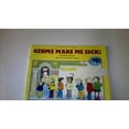 thumbnail image 1 of Pre-Owned Germs Make Me Sick! (A Let's Read and Find Out Book) [Paperback]; Marylin Hafner (Paperback) 0440845777 9780440845775, 1 of 1