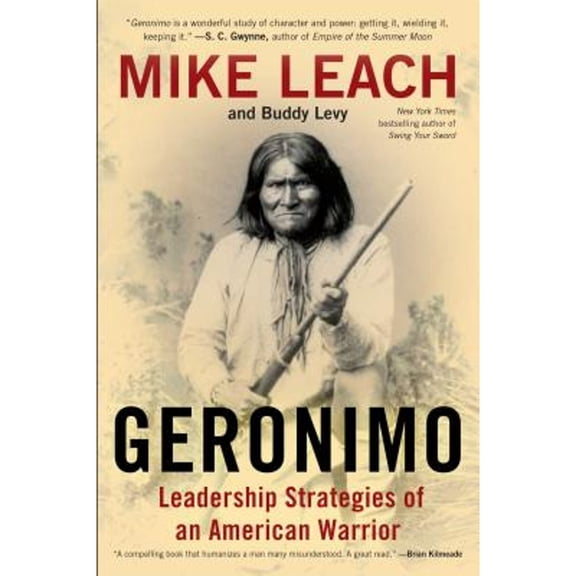 Pre-Owned Geronimo: Leadership Strategies of an American Warrior (Hardcover) 1476734933 9781476734934