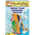 thumbnail image 1 of Geronimo Stilton #17: Watch Your Whiskers, Stilton!, 1 of 4