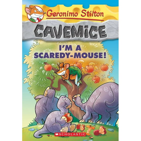 Geronimo Stilton Cavemice: I'm a Scaredy-Mouse! (Geronimo Stilton Cavemice #7) (Paperback)